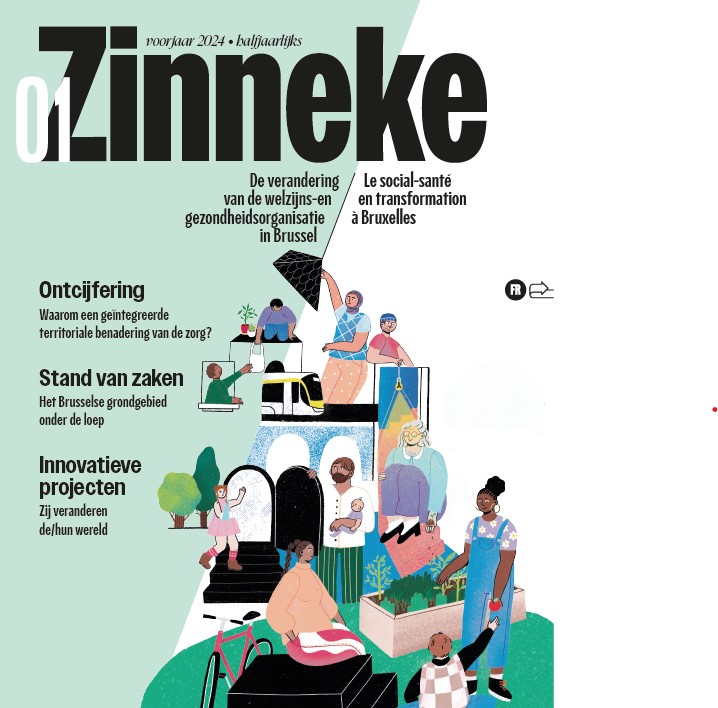 (Heel) binnenkort: Zinneke, een nieuw magazine over de transformatie van de welzijns- en gezondheidssector in Brussel !